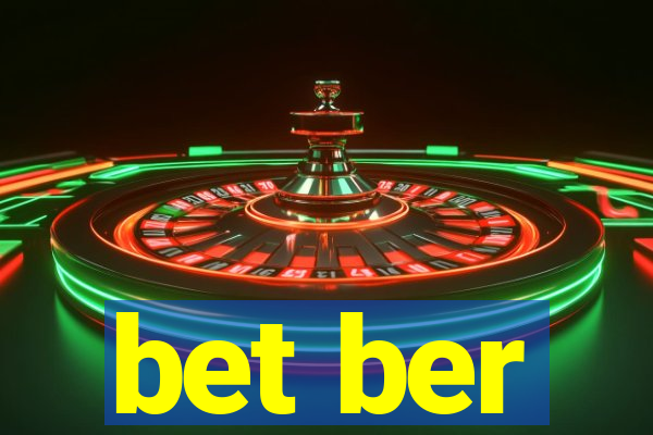 bet ber